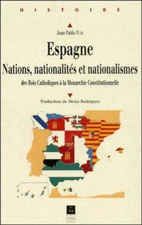 Espagne : nation, nationalités, nationalisme