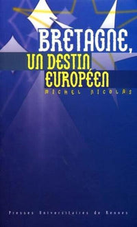 Bretagne un destin européen