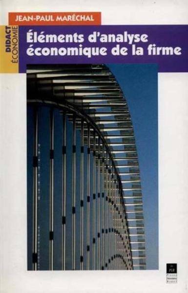 Elements d'analyse economique de la firme