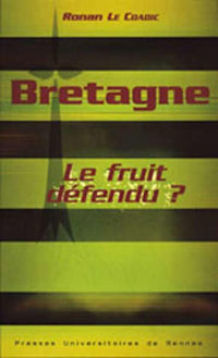 Bretagne le fruit défendu