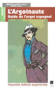 Argotnauta, Guide de l'argot espagnol