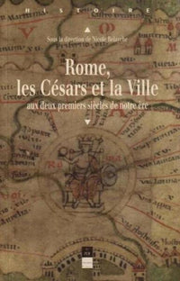 Rome, les Césars et la Ville