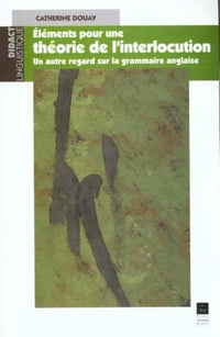 Elements pour une theorie de l'interaction