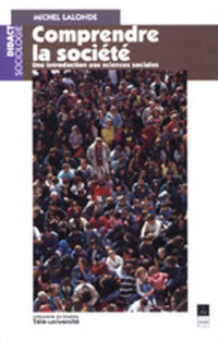 Comprendre la société : une introduction à la sociologie