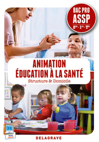 Animation, éducation à la santé 2de, 1re, Tle Bac Pro ASSP - Pochette élève