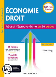 Économie-Droit - Réussir l'épreuve écrite en 20 étapes Bac Pro