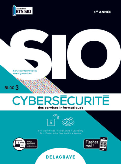 Cybersécurité des services informatiques 1re année BTS Services Informatiques aux Organisations (SIO)