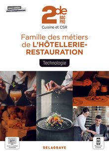 Technologie, Famille des métiers de l'Hôtellerie Restauration 2de Bac Pro Cuisine et CSR (2021) - Pochette élève
