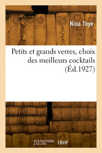 Petits et grands verres, choix des meilleurs cocktails