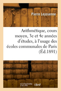 Arithmétique, cours moyen, 3e et 4e années d'études