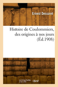 Histoire de Coulommiers, des origines à nos jours