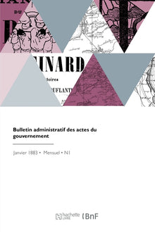 Bulletin administratif des actes du gouvernement