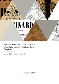 Bulletin de la Société scientifique historique et archéologique de la Corrèze