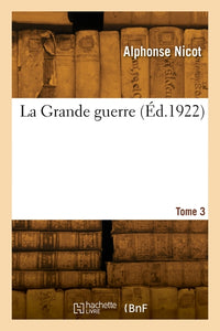 La grande guerre. Tome 3