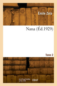 Nana. Tome 2