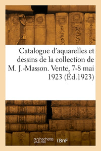 Catalogue d'aquarelles et dessins de l'école française du XVIIIe siècle