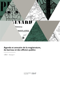 Agenda et annuaire de la magistrature, du barreau et des officiers publics