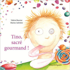 Tino, sacré gourmand!