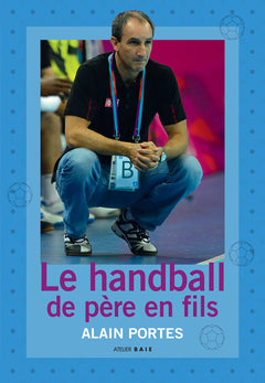 Le handball de père en fils