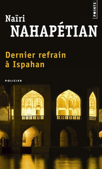 Dernier refrain à Ispahan