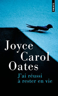 J'ai réussi à rester en vie