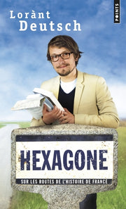 Hexagone - Sur les routes de l'Histoire de France