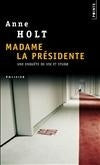 Madame la Présidente