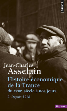 Histoire économique de la France du XVIIIe siècle à nos jours, tome 2