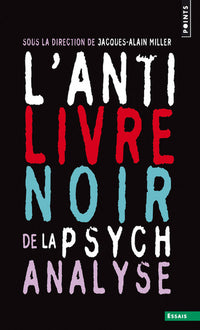 L'anti livre noir de la psychanalyse