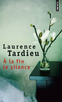 À la fin le silence
