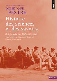 Histoire des sciences et des savoirs - Tome 3