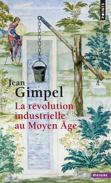 La révolution industrielle du Moyen Age