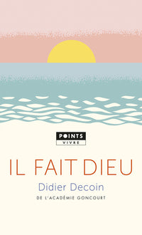 Il fait Dieu