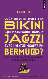 D’où vient cette pipelette en bikini qui marivaude dans le jacuzzi avec un gringalet en bermuda ?