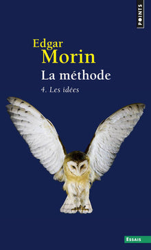 La méthode, tome 4 : Les idées