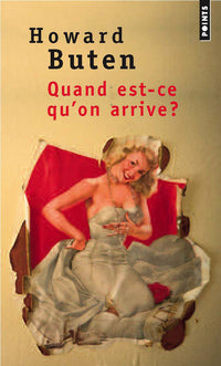 Quand est-ce qu'on arrive ?