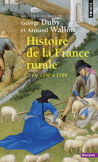 Histoire de la France rurale - Tome 2