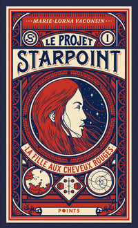Le projet Starpoint, tome 1