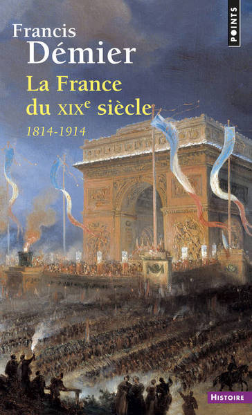 La France du XIXe : 1814-1914