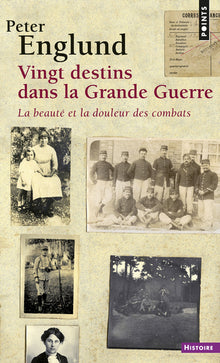 Vingt destins dans la Grande Guerre