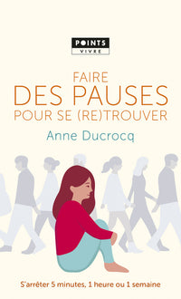 Faire des pauses pour se retrouver