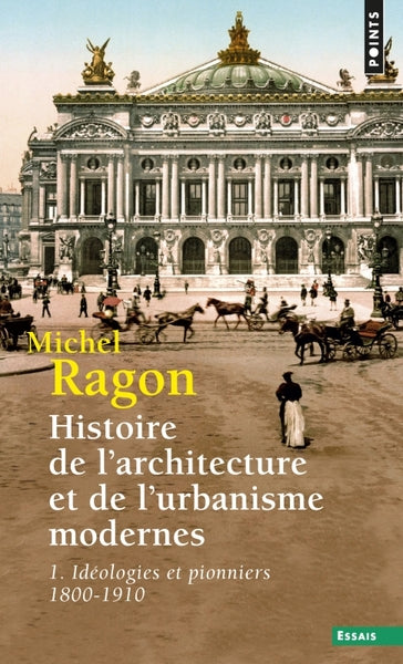 Histoire de l'architecture et de l'urbanisme modernes, tome 1