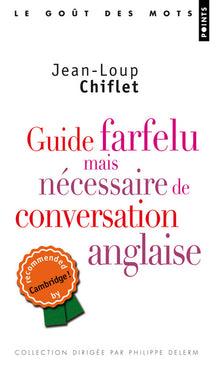 Guide farfelu mais nécessaire de conversation anglaise