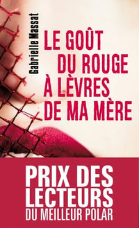 Le Goût du rouge à lèvres de ma mère