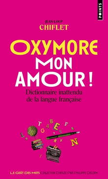 Oxymore, mon amour!