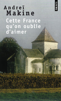 cette france qu'on oublie d'aimer
