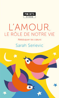 L'amour, le rôle de notre vie