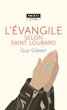 L'Évangile selon Saint Loubard