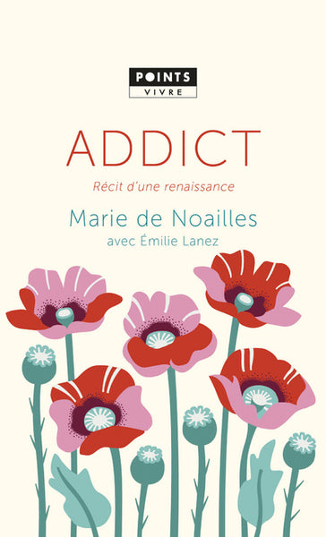Addict: Récit d'une renaissance