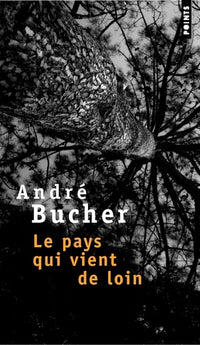 Le pays qui vient de loin